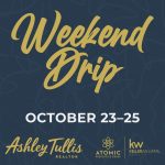 Weekend Drip October 23-25